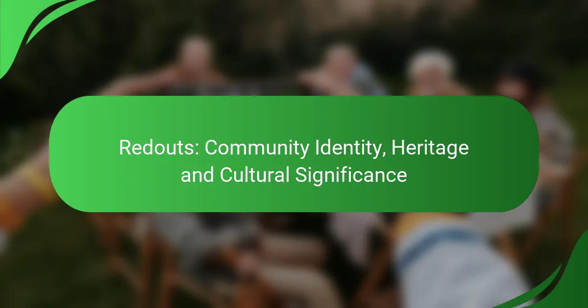 Redouts: Community Identity, Heritage and Cultural Significance