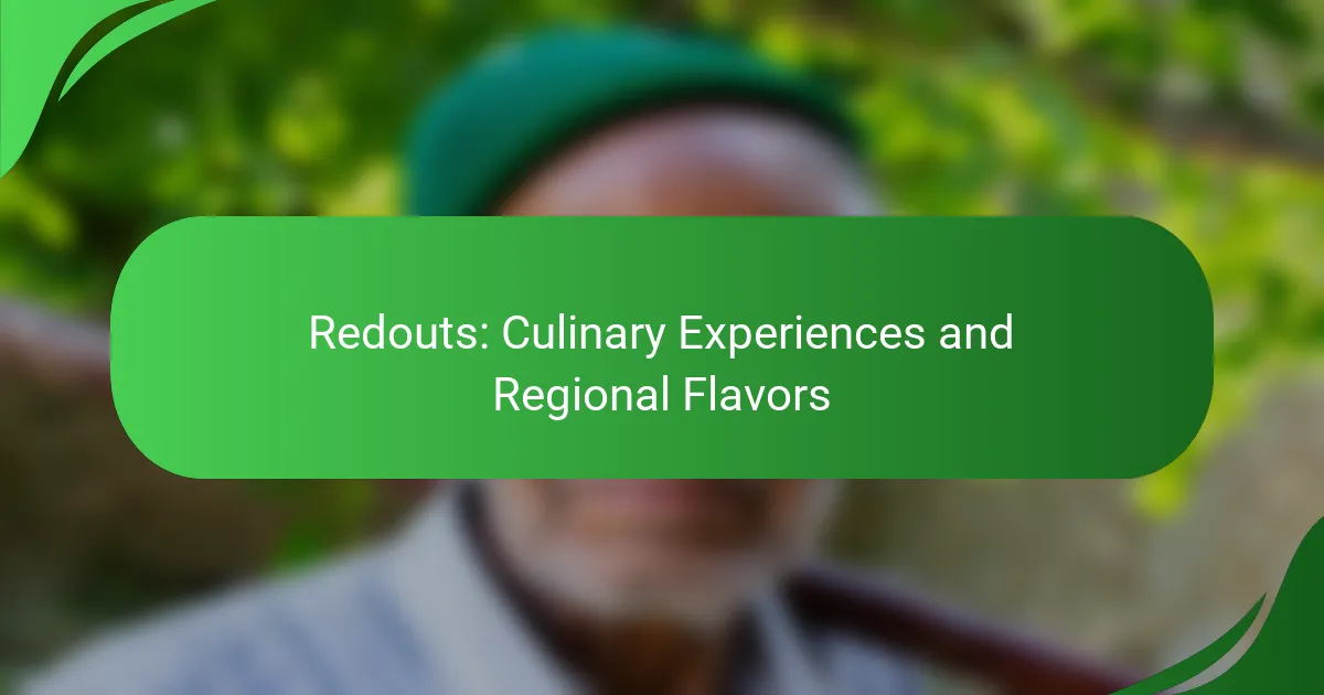 Redouts: Culinary Experiences and Regional Flavors
