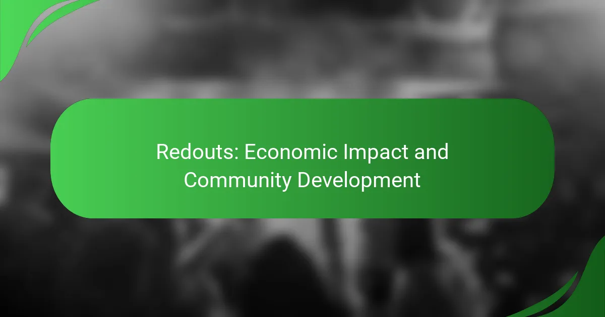 Redouts: Economic Impact and Community Development