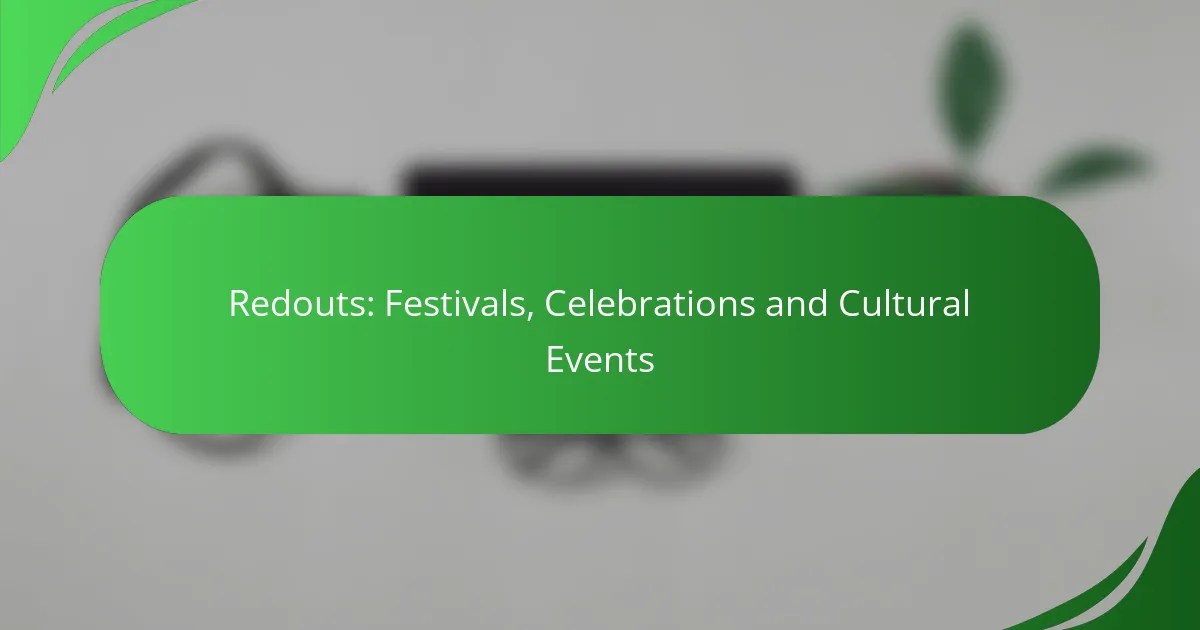 Redouts: Festivals, Celebrations and Cultural Events