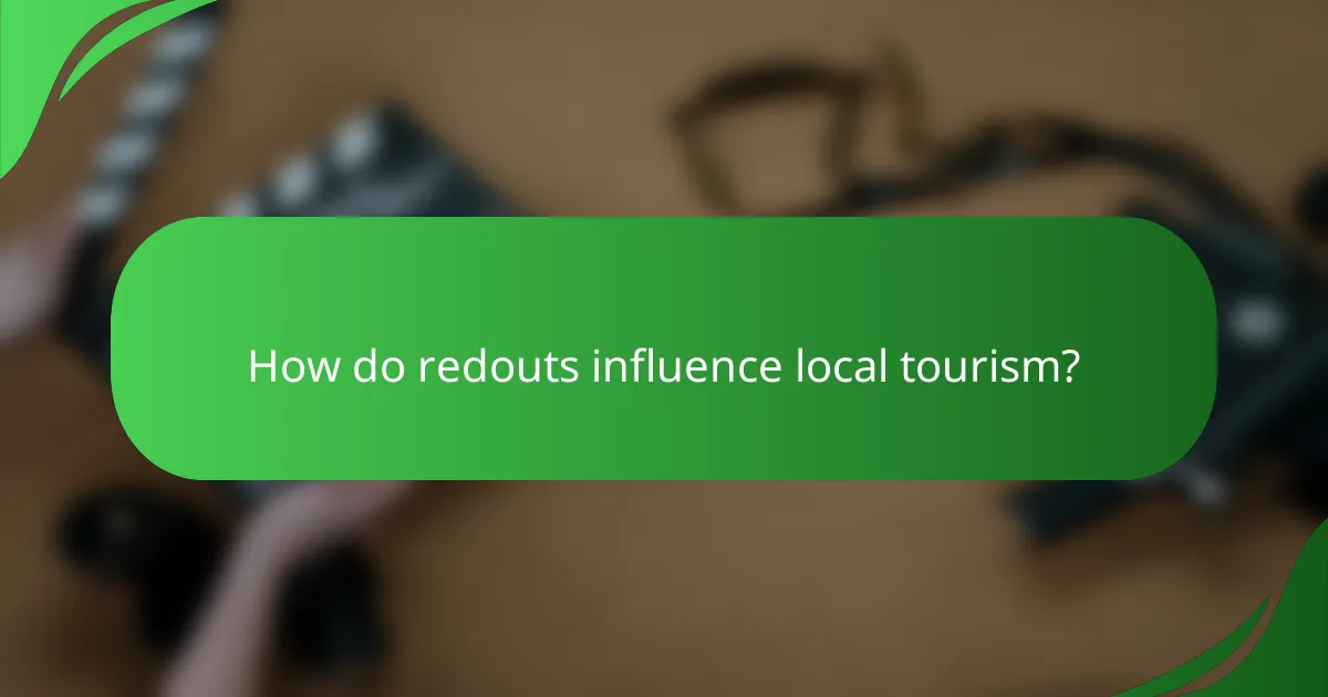 How do redouts influence local tourism?