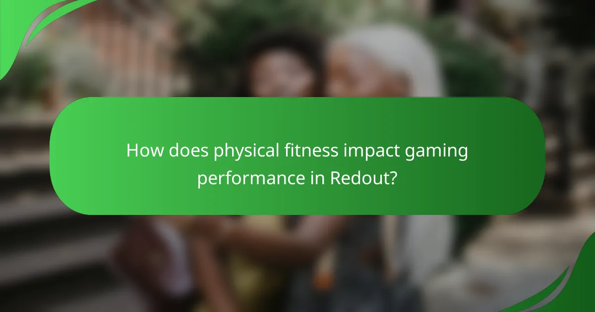 How does physical fitness impact gaming performance in Redout?