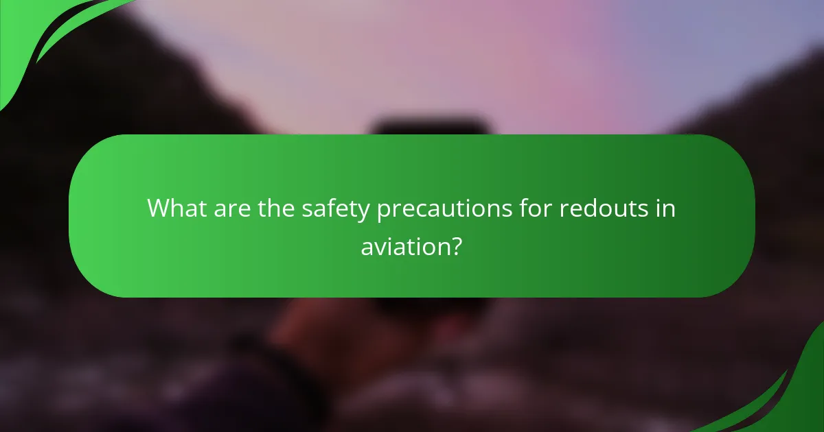 What are the safety precautions for redouts in aviation?